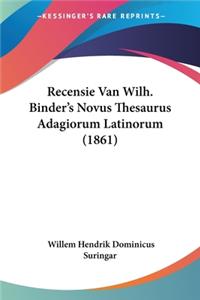 Recensie Van Wilh. Binder's Novus Thesaurus Adagiorum Latinorum (1861)
