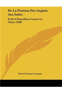 De La Position Des Anglais Aux Indes
