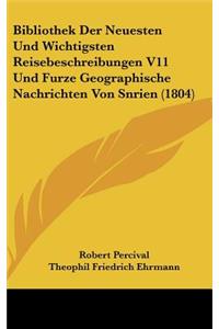 Bibliothek Der Neuesten Und Wichtigsten Reisebeschreibungen V11 Und Furze Geographische Nachrichten Von Snrien (1804)