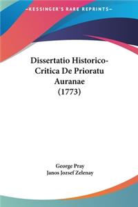 Dissertatio Historico-Critica de Prioratu Auranae (1773)