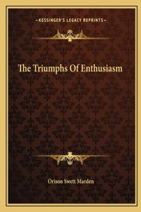 The Triumphs of Enthusiasm