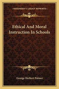 Ethical and Moral Instruction in Schools