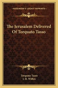 Jerusalem Delivered of Torquato Tasso