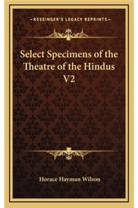 Select Specimens of the Theatre of the Hindus V2