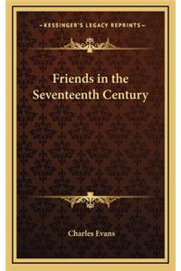 Friends in the Seventeenth Century