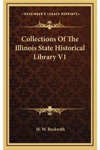 Collections of the Illinois State Historical Library V1