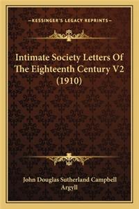 Intimate Society Letters of the Eighteenth Century V2 (1910)