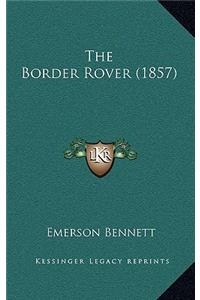 The Border Rover (1857)