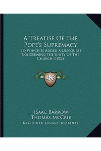 Treatise of the Pope's Supremacy