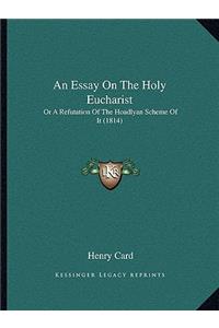 Essay on the Holy Eucharist
