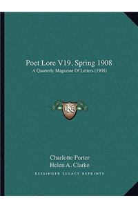 Poet Lore V19, Spring 1908