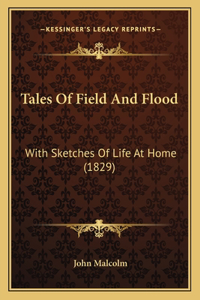 Tales Of Field And Flood
