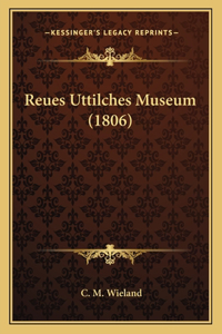 Reues Uttilches Museum (1806)