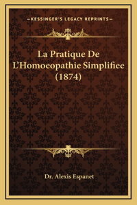 La Pratique de L'Homoeopathie Simplifiee (1874)