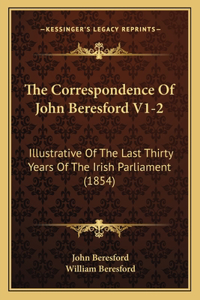 Correspondence Of John Beresford V1-2