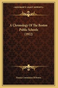 A Chronology Of The Boston Public Schools (1912)
