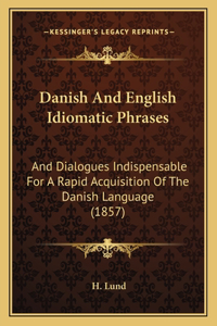 Danish And English Idiomatic Phrases