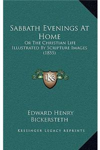 Sabbath Evenings At Home