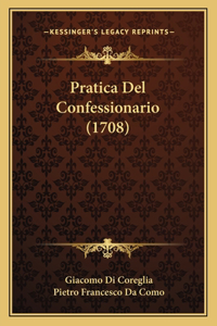 Pratica Del Confessionario (1708)