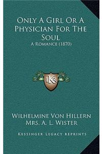Only A Girl Or A Physician For The Soul
