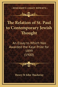 Relation of St. Paul to Contemporary Jewish Thought