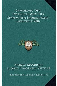 Sammlung Der Instructionen Des Spanischen Inquisitions-Gericht (1788)