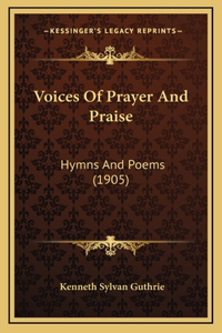 Voices Of Prayer And Praise