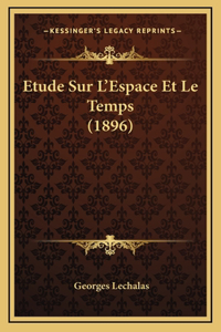 Etude Sur L'Espace Et Le Temps (1896)