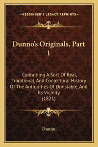 Dunno's Originals, Part 1