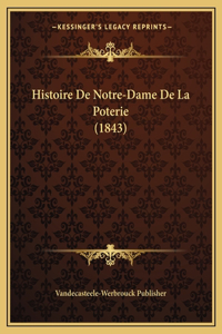 Histoire De Notre-Dame De La Poterie (1843)