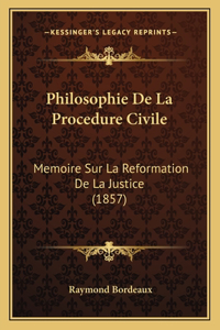 Philosophie De La Procedure Civile