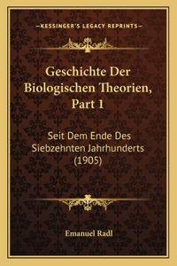 Geschichte Der Biologischen Theorien, Part 1