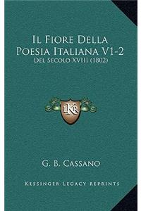 Il Fiore Della Poesia Italiana V1-2