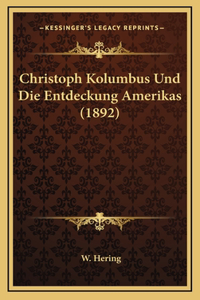 Christoph Kolumbus Und Die Entdeckung Amerikas (1892)