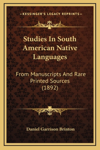 Studies In South American Native Languages