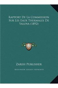Rapport de La Commission Sur Les Eaux Thermales de Yalova (1892)