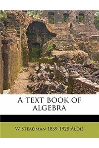 A text book of algebra