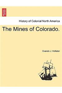 The Mines of Colorado.