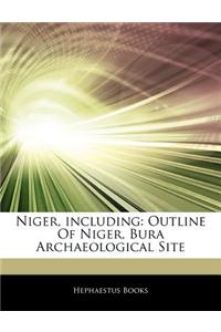 Articles on Niger, Including: Outline of Niger, Bura Archaeological Site