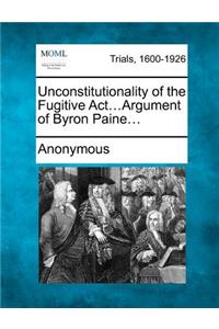 Unconstitutionality of the Fugitive ACT...Argument of Byron Paine...
