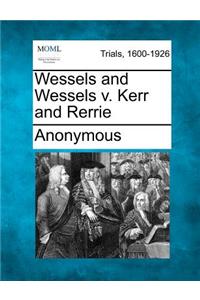 Wessels and Wessels V. Kerr and Rerrie