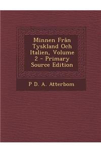 Minnen Fran Tyskland Och Italien, Volume 2