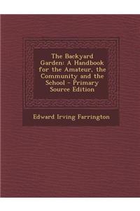 The Backyard Garden
