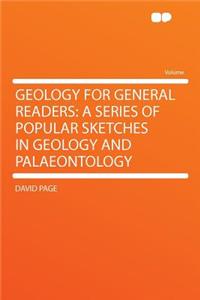 Geology for General Readers