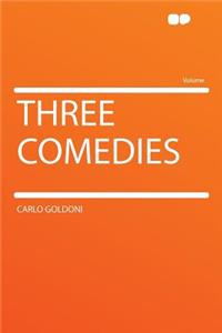 Three Comedies