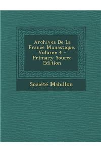 Archives De La France Monastique, Volume 4