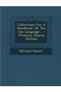 Collections for a Handbook of the Yao Language...