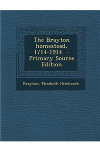 The Brayton Homestead, 1714-1914