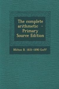 The Complete Arithmetic