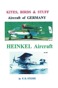 Kites, Birds & Stuff - Aircraft of GERMANY - HEINKEL Aircraft